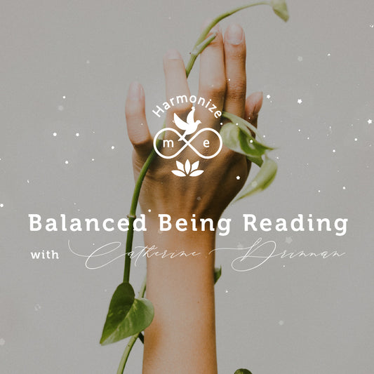 Balanced Being Reading with Catherine Drinnan | 45 Minutes